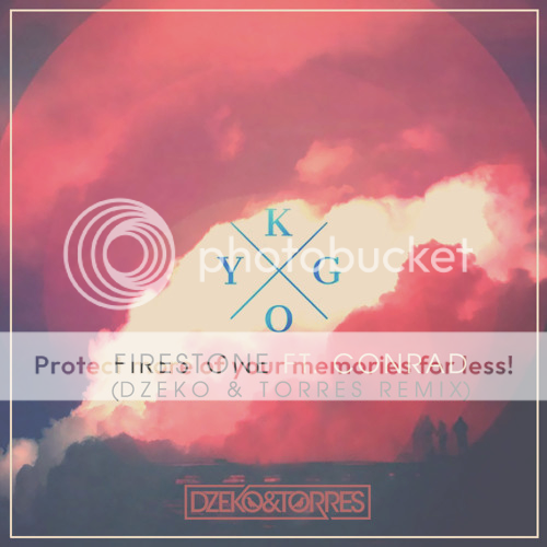 Kygo Firestone Ft. Conrad (Dzeko & Torres Remix) EDMTunes